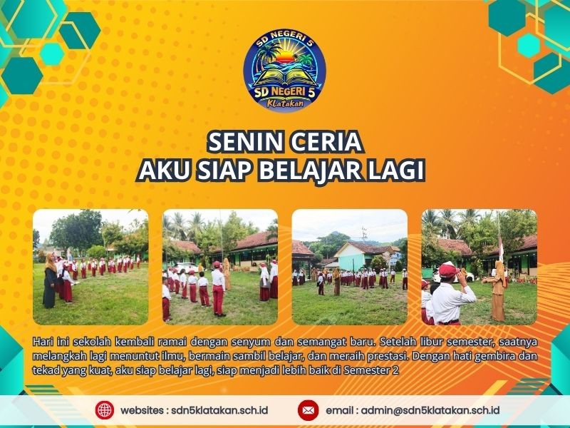 Senin Ceria: Aku Siap Belajar Lagi